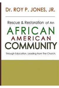 Rescue and Restoration of an African-American Community