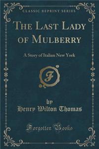 The Last Lady of Mulberry