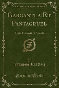 Gargantua Et Pantagruel, Vol. 2