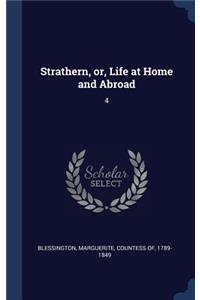 Strathern, or, Life at Home and Abroad