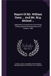 Report Of Mr. William Gunn ... And Mr. M.g. Mcleod ...