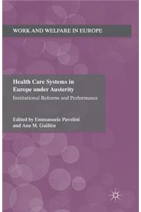 Health Care Systems in Europe Under Austerity