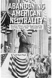 Abandoning American Neutrality