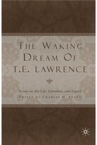Waking Dream of T. E. Lawrence