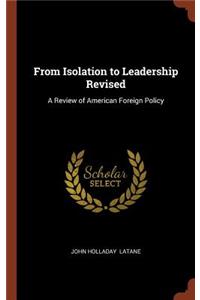 From Isolation to Leadership Revised
