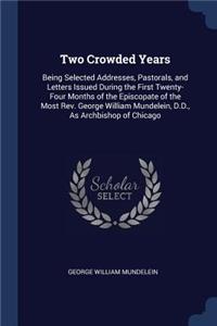 Two Crowded Years