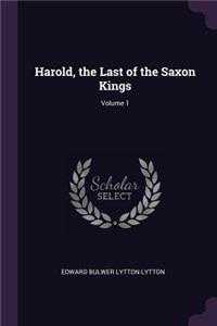 Harold, the Last of the Saxon Kings; Volume 1