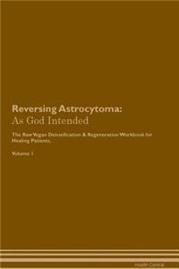 Reversing Astrocytoma