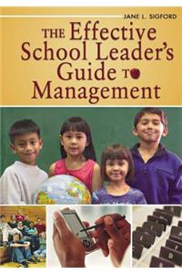 Effective School Leader′s Guide to Management
