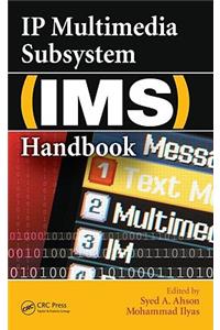 IP Multimedia Subsystem (Ims) Handbook