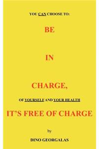 Be in Charge, It's Free of Charge