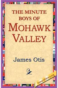 The Minute Boys of Mohawk Valley