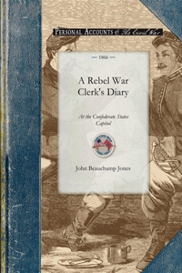 Rebel War Clerk's Diary