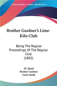 Brother Gardner's Lime-Kiln Club