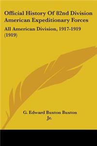 Official History Of 82nd Division American Expeditionary Forces