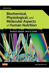 Biochemical, Physiological, and Molecular Aspects of Human Nutrition