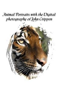 Animal Portraits With The Digital Photography Of John Crippen