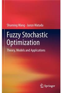 Fuzzy Stochastic Optimization