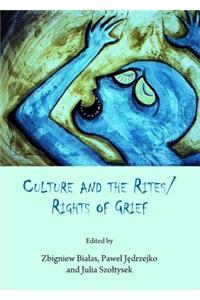 Culture and the Rites/Rights of Grief