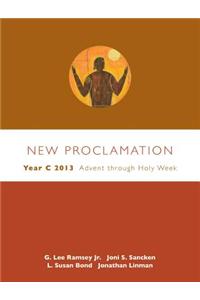 New Proclamation: Year C 2013