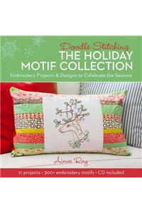 Doodle Stitching: The Holiday Motif Collection