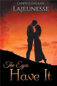 The Eyes Have It