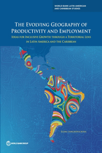 Evolving Geography of Productivity and Employment