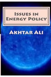 Issues in Energy Policy