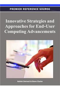 Innovative Strategies and Approaches for End-User Computing Advancements