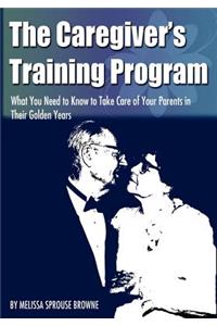 The Caregiver's Training Program