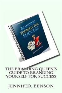 Branding Queen's Guide To Branding Yourself For Success