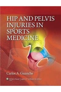Hip and Pelvis Injuries in Sports Medicine