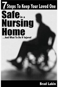7 Steps To Keep Your Loved One Safe In A Nursing Home ...