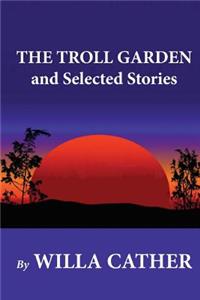 Troll Garden and Selected Stories