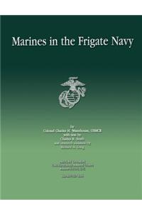 Marines in the Frigate Navy