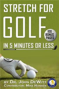 Stretch for Golf in 5 Minutes or Less