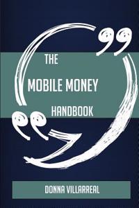 The Mobile Money Handbook - Everything You Need to Know about Mobile Money