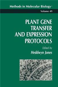 Plant Gene Transfer and Expression Protocols