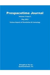 Prespacetime Journal Volume 4 Issue 5