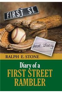 Diary of a First Street Rambler