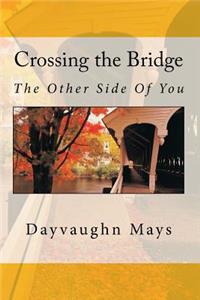 Crossing the Bridge