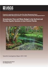 Groundwater Flow and Water Budget in the Surficial and Floridan Aquifer Systems in East-Central Florida