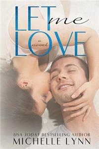 Let Me Love (The Invisibles #3)