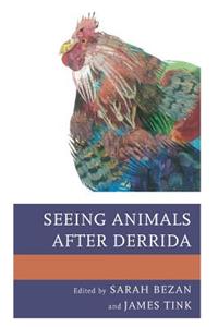 Seeing Animals after Derrida