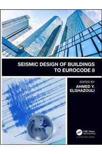 Seismic Design of Buildings to Eurocode 8