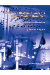 Advanced Rhythmic Concepts for the Modern Drummer