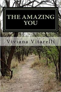 The Amazing You: Follow Your Dreams and Your Dreams Will Follow You