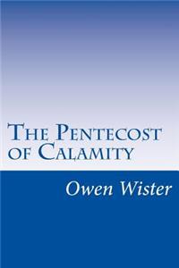 The Pentecost of Calamity