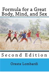 Formula for a Great Body, Mind, and Sex