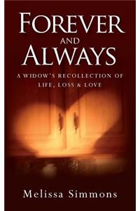 Forever and Always: A Widow's Recollection of Life, Loss & Love